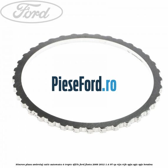 Sincron placa ambreiaj cutie automata 4 trepte 4F27E Ford Fiesta 2008-2012 1.4 97 cp RTJA, RTJB, SPJA, SPJC, SPJE benzina