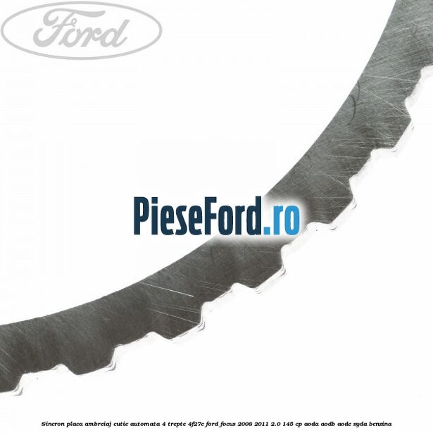 Sincron placa ambreiaj cutie automata 4 trepte 4F27E Ford Focus 2008-2011 2.0 145 cp AODA, AODB, AODE, SYDA benzina
