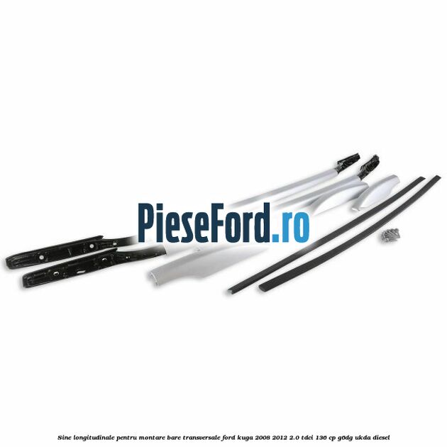 Sine longitudinale pentru montare bare transversale Ford Kuga 2008-2012 2.0 TDCi 136 cp G6DG, UKDA diesel