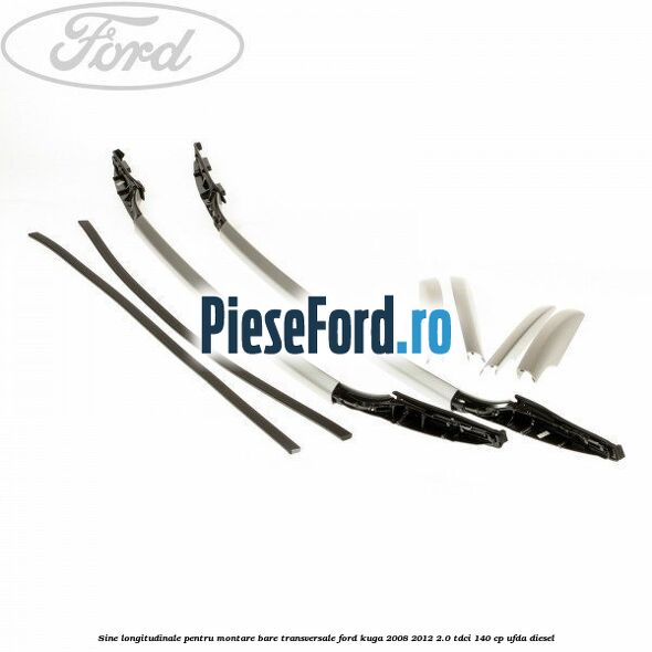 Sine longitudinale pentru montare bare transversale Ford Kuga 2008-2012 2.0 TDCI 140 cp UFDA diesel