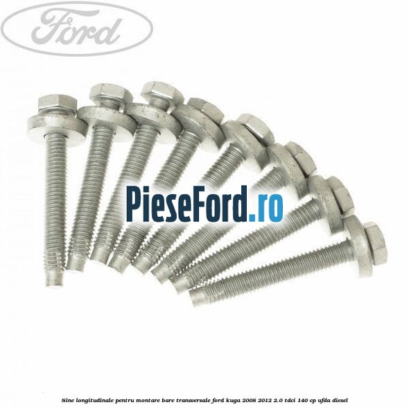 Sine longitudinale pentru montare bare transversale Ford Kuga 2008-2012 2.0 TDCI 140 cp Sine longitudinale pentru montare bare transversale Ford Kuga 2008-2012 2.0 TDCI 140 cp UFDA diesel