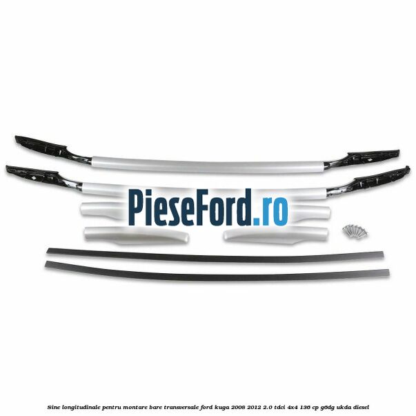 Sine longitudinale pentru montare bare transversale Ford Kuga 2008-2012 2.0 TDCi 4x4 136 cp G6DG, UKDA diesel