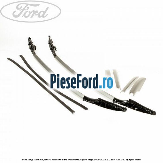 Sine longitudinale pentru montare bare transversale Ford Kuga 2008-2012 2.0 TDCI 4x4 140 cp UFDA diesel