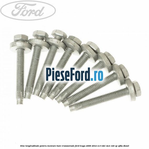 Sine longitudinale pentru montare bare transversale Ford Kuga 2008-2012 2.0 TDCI 4x4 140 cp UFDA diesel