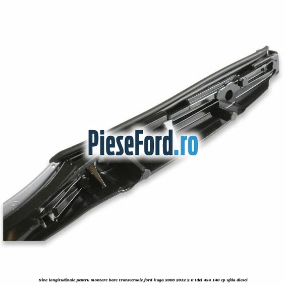 Sine longitudinale pentru montare bare transversale Ford Kuga 2008-2012 2.0 TDCI 4x4 140 cp UFDA diesel