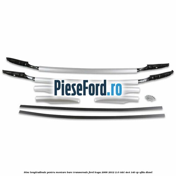 Sine longitudinale pentru montare bare transversale Ford Kuga 2008-2012 2.0 TDCI 4x4 140 cp UFDA diesel