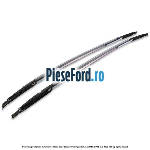 Sine longitudinale pentru montare bare transversale Ford Kuga 2013-2016 2.0 TDCi 140 cp UFMA diesel