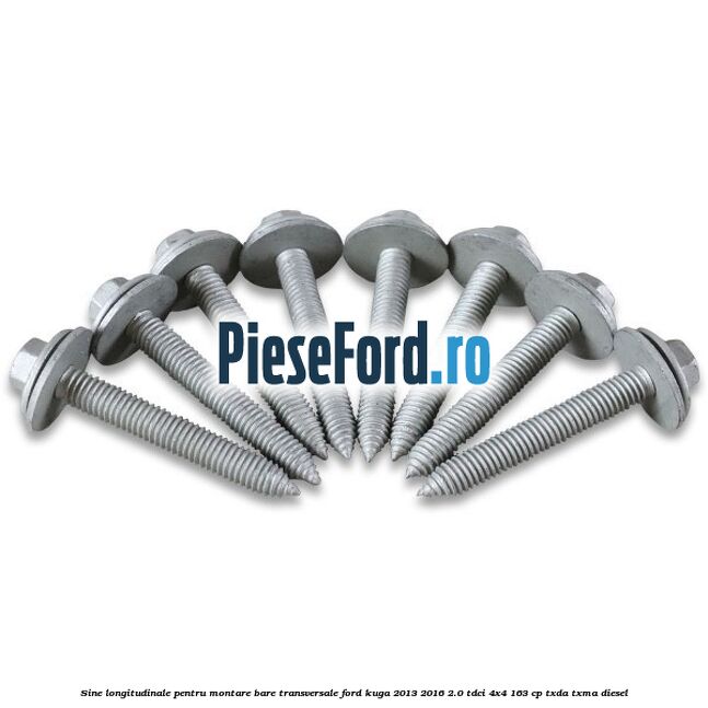Sine longitudinale pentru montare bare transversale Ford Kuga 2013-2016 2.0 TDCi 4x4 163 cp Sine longitudinale pentru montare bare transversale Ford Kuga 2013-2016 2.0 TDCi 4x4 163 cp TXDA, TXMA diesel