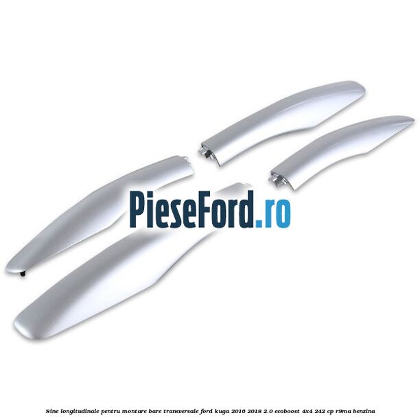 Sine longitudinale pentru montare bare transversale Ford Kuga 2016-2018 2.0 EcoBoost 4x4 242 cp R9MA benzina