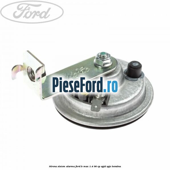 Sirena sistem alarma Ford B-Max 1.4 90 cp SPJD, SPJE benzina