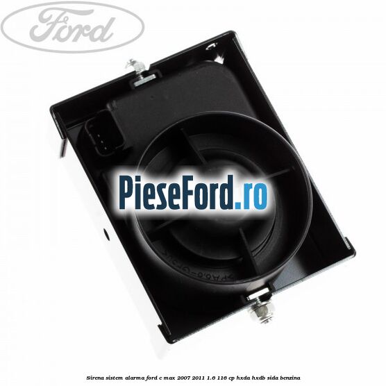 Sirena sistem alarma Ford C-Max 2007-2011 1.6 116 cp HXDA, HXDB, SIDA benzina