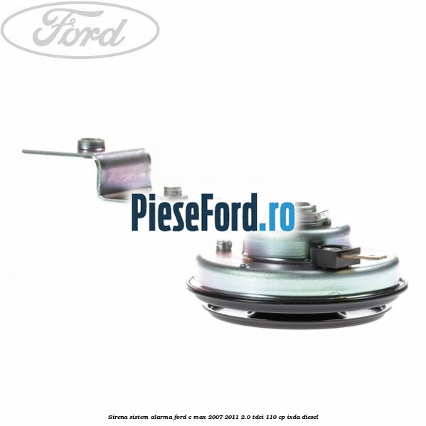 Sirena sistem alarma Ford C-Max 2007-2011 2.0 TDCi 110 cp IXDA diesel