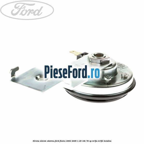 Sirena sistem alarma Ford Fiesta 2002-2005 1.25 16V 70 cp M7JA, M7JB benzina