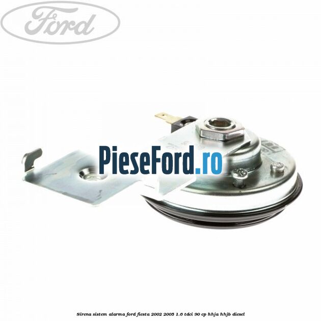 Sirena sistem alarma Ford Fiesta 2002-2005 1.6 TDCi 90 cp HHJA, HHJB diesel