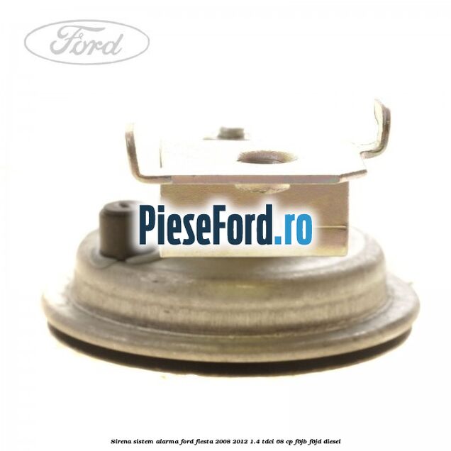 Sirena sistem alarma Ford Fiesta 2008-2012 1.4 TDCi 68 cp F6JB, F6JD diesel