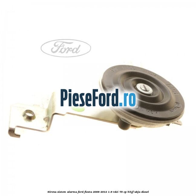 Sirena sistem alarma Ford Fiesta 2008-2012 1.6 TDCi 75 cp HHJF, UBJA diesel