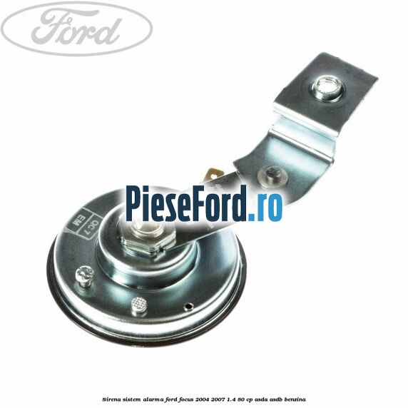 Sirena sistem alarma Ford Focus 2004-2007 1.4 80 cp ASDA, ASDB benzina