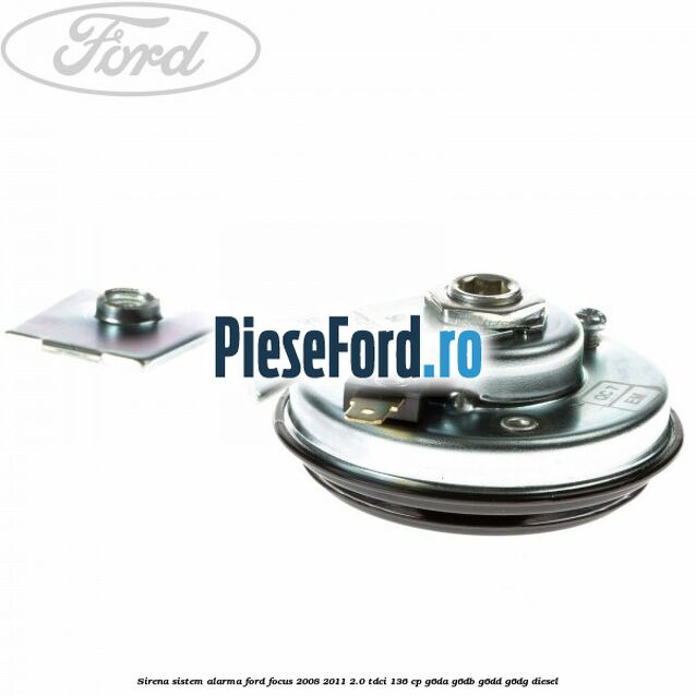 Sirena sistem alarma Ford Focus 2008-2011 2.0 TDCi 136 cp G6DA, G6DB, G6DD, G6DG diesel