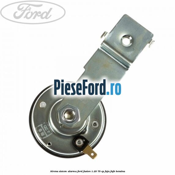 Sirena sistem alarma Ford Fusion 1.25 75 cp FUJA, FUJB benzina