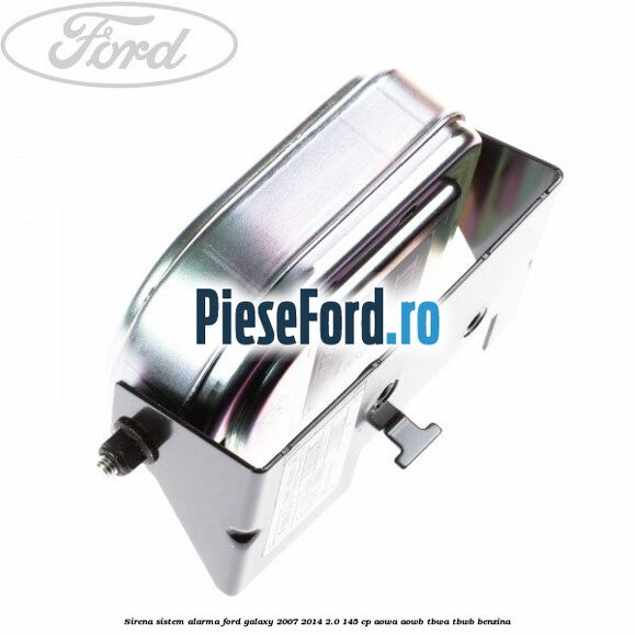 Sirena sistem alarma Ford Galaxy 2007-2014 2.0 145 cp AOWA, AOWB, TBWA, TBWB benzina