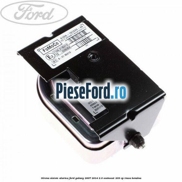 Sirena sistem alarma Ford Galaxy 2007-2014 2.0 EcoBoost 203 cp Sirena sistem alarma Ford Galaxy 2007-2014 2.0 EcoBoost 203 cp TNWA benzina