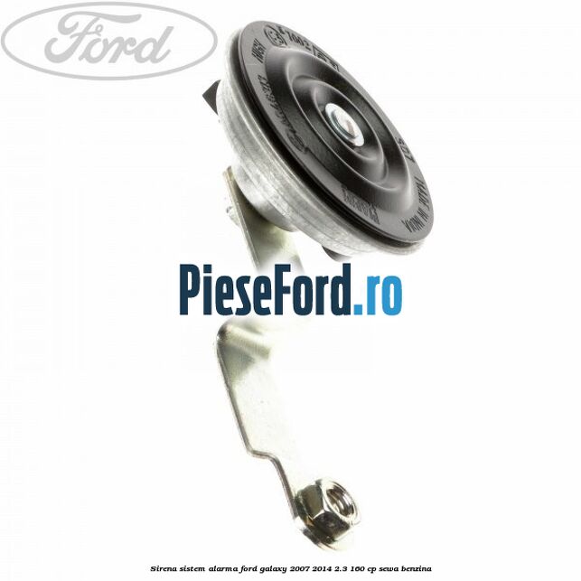 Sirena sistem alarma Ford Galaxy 2007-2014 2.3 160 cp SEWA benzina