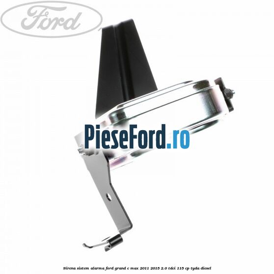 Sirena sistem alarma Ford Grand C-Max 2011-2015 2.0 TDCi 115 cp TYDA diesel