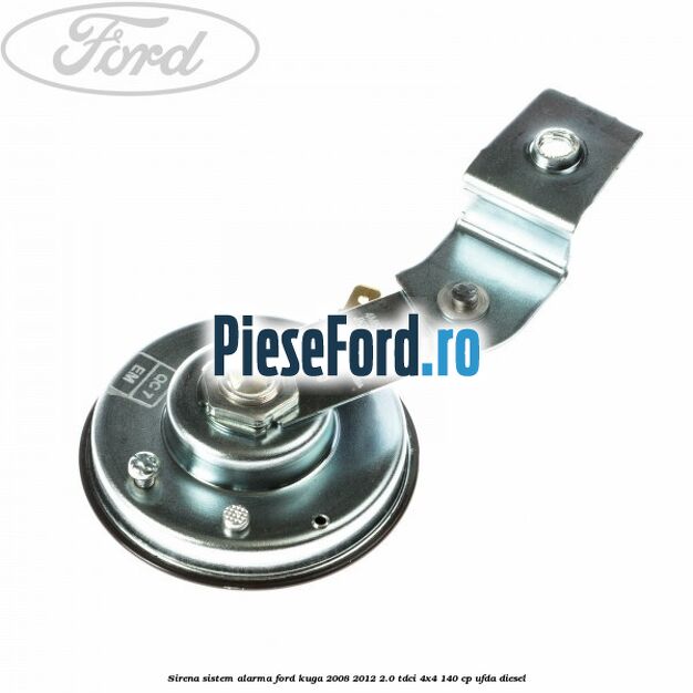 Sirena sistem alarma Ford Kuga 2008-2012 2.0 TDCI 4x4 140 cp UFDA diesel