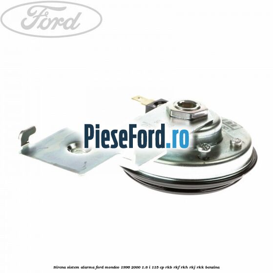 Sirena sistem alarma Ford Mondeo 1996-2000 1.8 i 115 cp RKB, RKF, RKH, RKJ, RKK benzina
