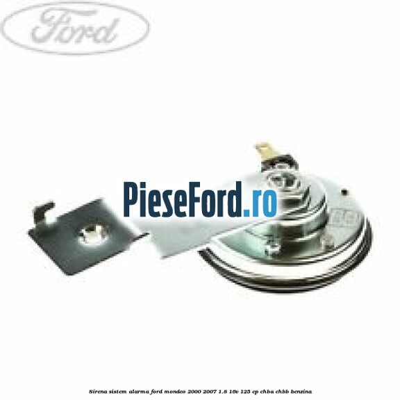 Sirena sistem alarma Ford Mondeo 2000-2007 1.8 16V 125 cp CHBA, CHBB benzina