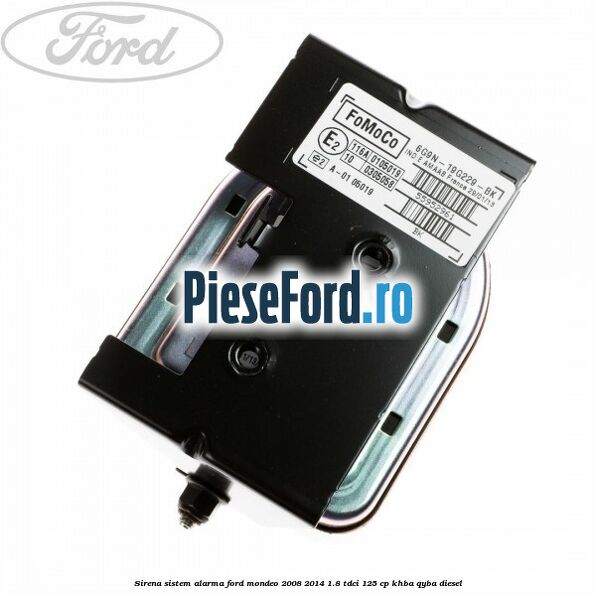 Sirena sistem alarma Ford Mondeo 2008-2014 1.8 TDCi 125 cp Sirena sistem alarma Ford Mondeo 2008-2014 1.8 TDCi 125 cp KHBA, QYBA diesel