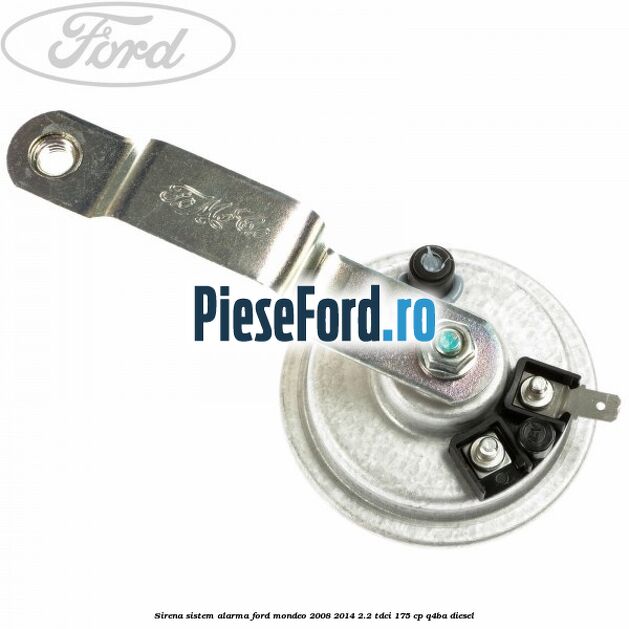 Sirena sistem alarma Ford Mondeo 2008-2014 2.2 TDCi 175 cp Q4BA diesel