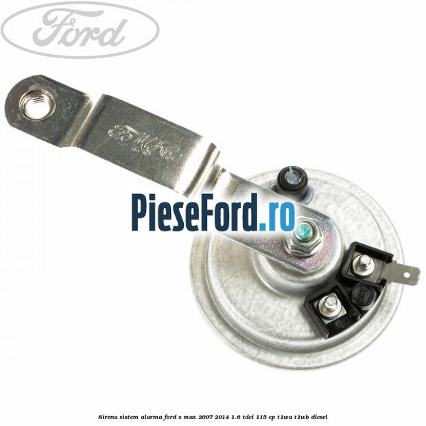 Sirena sistem alarma Ford S-Max 2007-2014 1.6 TDCi 115 cp T1WA, T1WB diesel