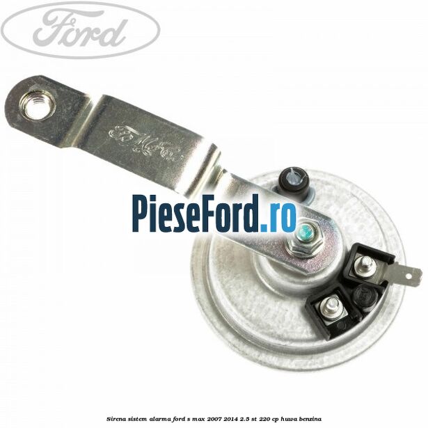 Sirena sistem alarma Ford S-Max 2007-2014 2.5 ST 220 cp Sirena sistem alarma Ford S-Max 2007-2014 2.5 ST 220 cp HUWA benzina