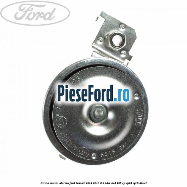 Sirena sistem alarma Ford Transit 2014-2018 2.2 TDCi 4x4 125 cp CY24, CYR5 diesel