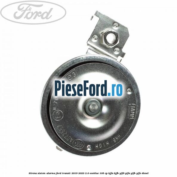 Sirena sistem alarma Ford Transit 2019-2023 2.0 EcoBlue 105 cp BJFA, BJFB, YLF6, YLFA, YLFB, YLFS diesel