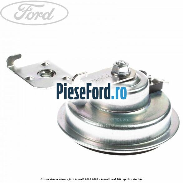 Sirena sistem alarma Ford Transit 2019-2023 E-TRANSIT RWD 184 cp Sirena sistem alarma Ford Transit 2019-2023 E-TRANSIT RWD 184 cp C0RA electric