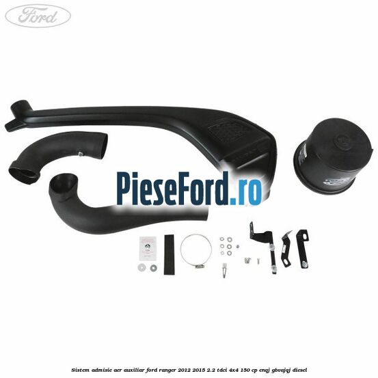 Sistem admisie aer auxiliar Ford Ranger 2012-2015 2.2 TDCi 4x4 150 cp ENQJ, GBVAJQJ diesel