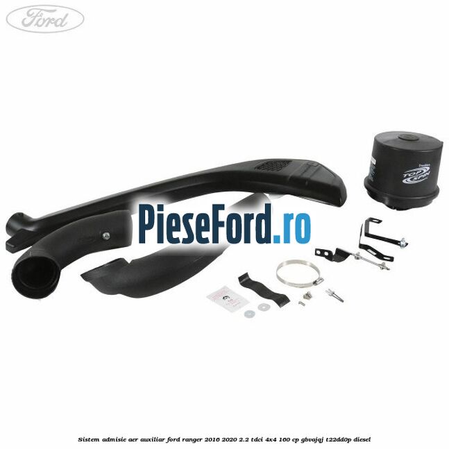 Sistem admisie aer auxiliar Ford Ranger 2016-2020 2.2 TDCi 4x4 160 cp GBVAJQJ, T22DD0P diesel