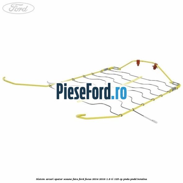 Sistem arcuri spatar scaune fata Ford Focus 2014-2018 1.6 Ti 125 cp PNDA, PNDD benzina