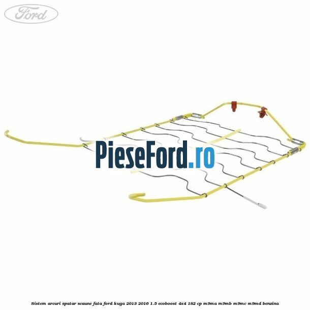 Sistem arcuri spatar scaune fata Ford Kuga 2013-2016 1.5 EcoBoost 4x4 182 cp M9MA, M9MB, M9MC, M9MD benzina