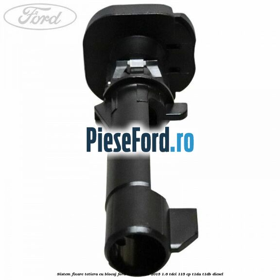 Sistem fixare tetiera cu blocaj Ford C-Max 2011-2015 1.6 TDCi 115 cp Sistem fixare tetiera cu blocaj Ford C-Max 2011-2015 1.6 TDCi 115 cp T1DA, T1DB diesel