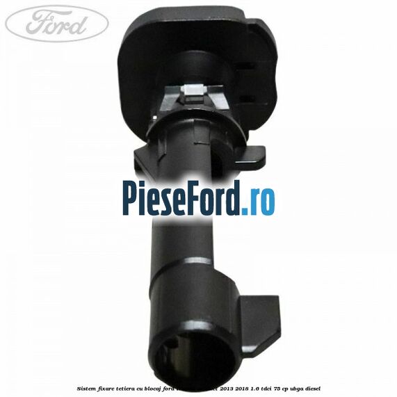 Sistem fixare tetiera cu blocaj Ford Transit Connect 2013-2018 1.6 TDCi 75 cp UBGA diesel