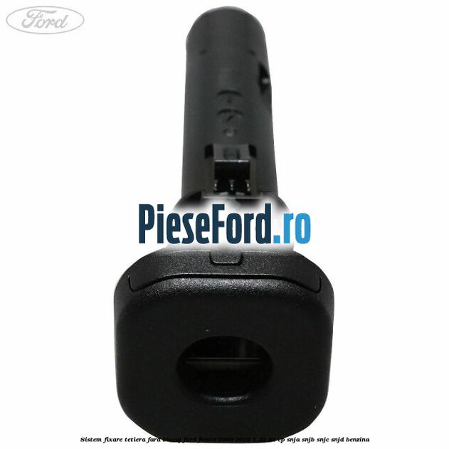 Sistem fixare tetiera fara blocaj Ford Fiesta 2008-2012 1.25 82 cp SNJA, SNJB, SNJC, SNJD benzina