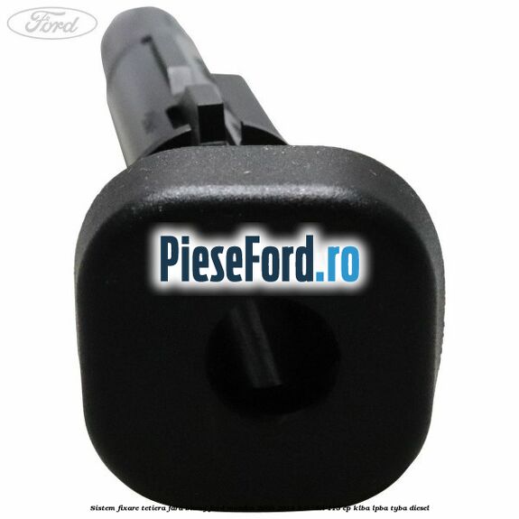 Sistem fixare tetiera fara blocaj Ford Mondeo 2008-2014 2.0 TDCi 115 cp KLBA, LPBA, TYBA diesel
