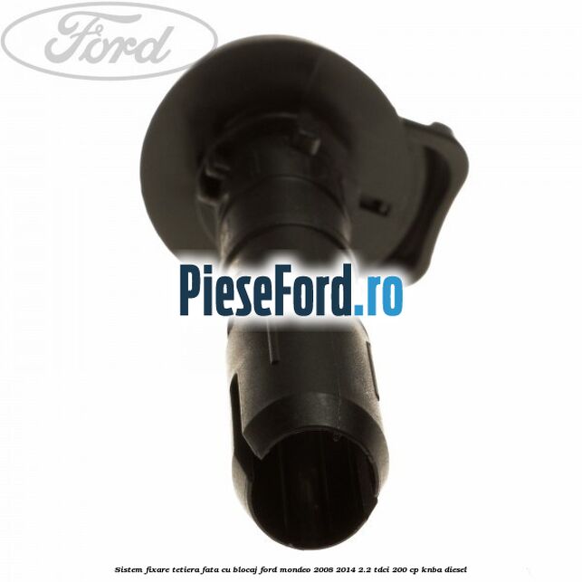 Sistem fixare tetiera fata cu blocaj Ford Mondeo 2008-2014 2.2 TDCi 200 cp KNBA diesel