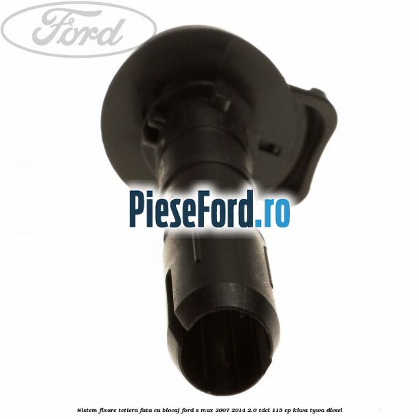 Sistem fixare tetiera fata cu blocaj Ford S-Max 2007-2014 2.0 TDCi 115 cp KLWA, TYWA diesel