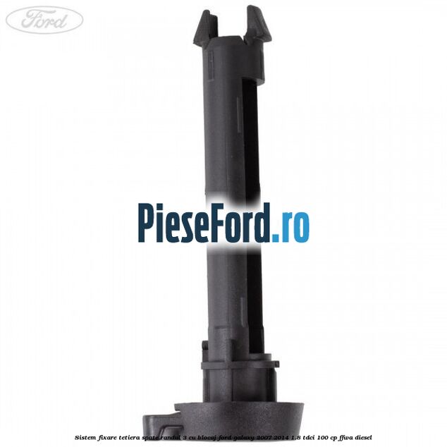 Sistem fixare tetiera spate randul 3 cu blocaj Ford Galaxy 2007-2014 1.8 TDCi 100 cp Sistem fixare tetiera spate randul 3 cu blocaj Ford Galaxy 2007-2014 1.8 TDCi 100 cp FFWA diesel