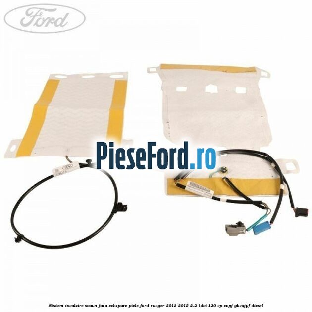 Sistem incalzire scaun fata echipare piele Ford Ranger 2012-2015 2.2 TDCi 120 cp ENPF, GBVAJPF diesel