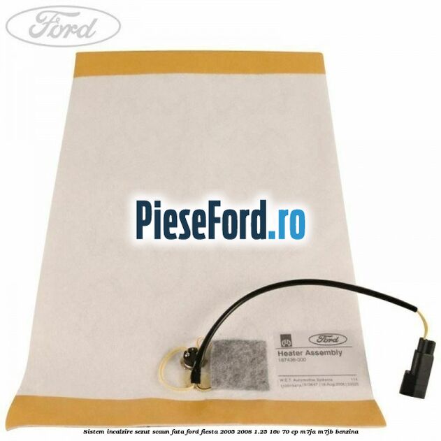 Sistem incalzire sezut scaun fata Ford Fiesta 2005-2008 1.25 16V 70 cp M7JA, M7JB benzina